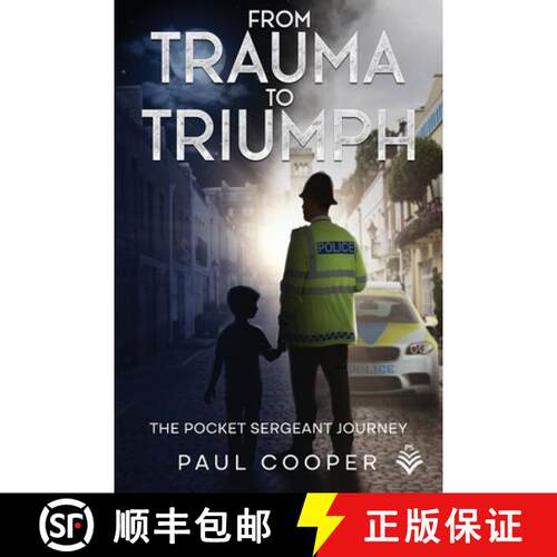 【3-4周达】From Trauma To Triumph: The Pocket Sergeant Journey [9781068379000]