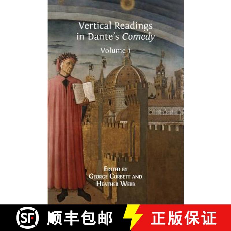 【2-3周达】Vertical Readings in Dante's Comedy: Volume 1 [9781783741724]