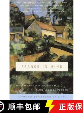预订 France in Mind: An Anthology: From Henry James, Edith Wharton, Gertrude Stein, and Ernest Heming... [9780375714351]