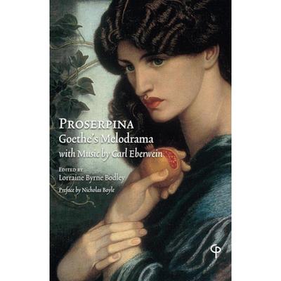 【4周达】Proserpina : Goethe's Melodrama with Music by Carl Eberwein, Orchestral Score, Piano Reducti... [9781789970937]