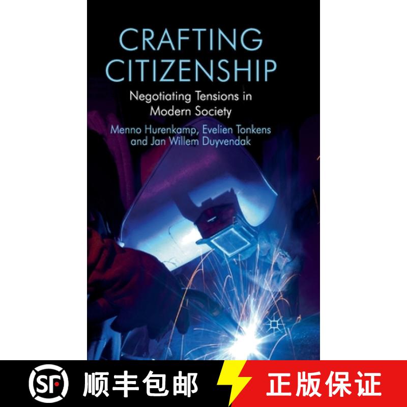 【3-4周达】Crafting Citizenship : Negotiating Tensions in Modern Society [9781349317271]