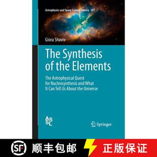 the What Elements The and Astrophysical Ca... for Synthesis Nucleosynthesis 4周达 9783662507933 Quest