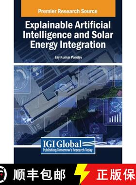 【3-4周达】精装 Explainable Artificial Intelligence and Solar Energy Integration [9798369378229]