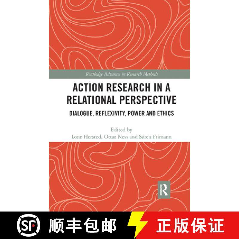 【3-4周达】Action Research in a Relational Perspective: Dialogue, Reflexivity, Power and Ethics [9780367727024]