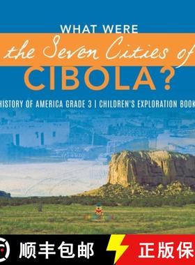【3-4周达】What Were the Seven Cities of Cibola? | History of America Grade 3 | Children's Exploratio... [9781541953123]