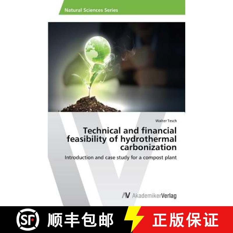 【2-3周达】Technical and financial feasibility of hydrothermal carbonization [9783639469721]