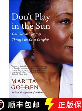 【3-4周达】Don't Play in the Sun: One Woman's Journey Through the Color Complex [9781400077366]