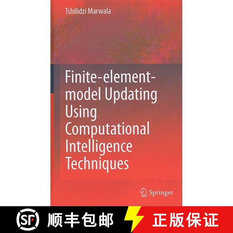 【3-4周达】Finite Element Model Updating Using Computational Intelligence Techniques: Applications to... [9781849963220]