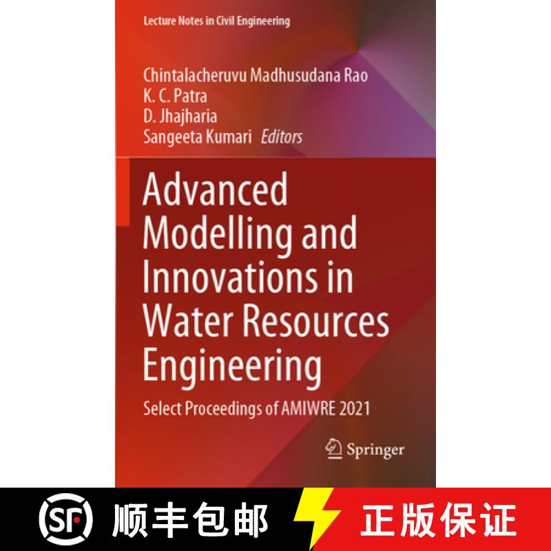 【3-4周达】Advanced Modelling and Innovations in Water Resources Engineering: Select Proceedings of A... [9789811646317]