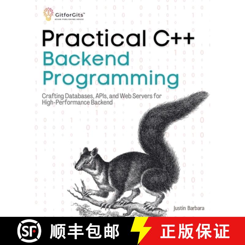 预订 Practical C++ Backend Programming: Crafting Databases, APIs, and Web Servers for High-Performanc... [9788196288389]