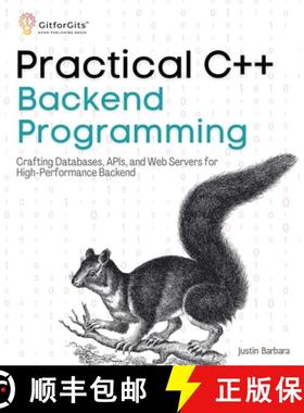预订 Practical C++ Backend Programming: Crafting Databases, APIs, and Web Servers for High-Performanc... [9788196288389]