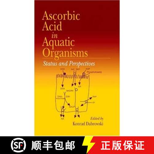 【3-4周达】精装 Ascorbic Acid In Aquatic Organisms : Status and Perspectives [9780849398810]