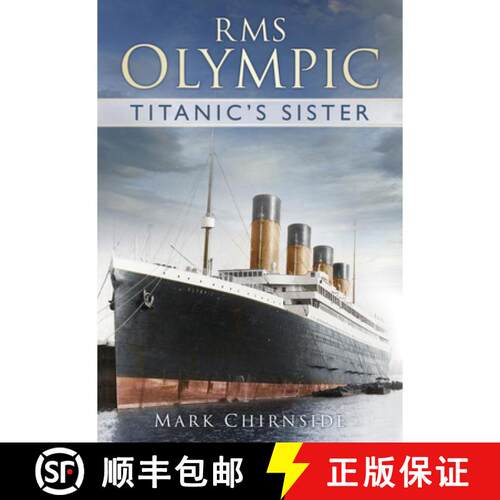【3-4周达】RMS Olympic: Titanic's Sister [9780752491516]