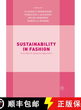 【3-4周达】Sustainability in Fashion : A Cradle to Upcycle Approach (Softcover reprint of the origina... [9783319846033]