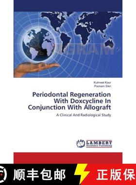 预订 Periodontal Regeneration With Doxcycline In Conjunction With Allograft [9783659138560]