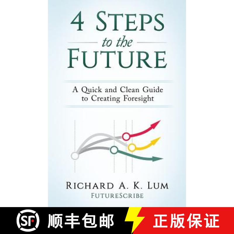【3-4周达】4 Steps to the Future: A Quick and Clean Guide to Creating Foresight [9780997278309]