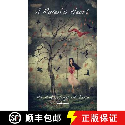 【3-4周达】A Raven's Heart: An Anthology Of Love [9781945987359]