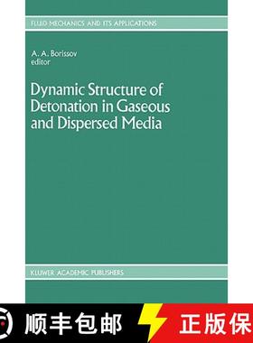 【3-4周达】Dynamic Structure of Detonation in Gaseous and Dispersed Media [9780792313403]