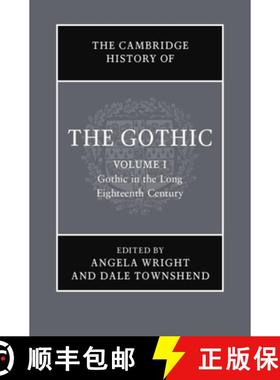 【3-4周达】The Cambridge History of the Gothic: Volume 1, Gothic in the Long Eighteenth Century: Volu... [9781108472708]