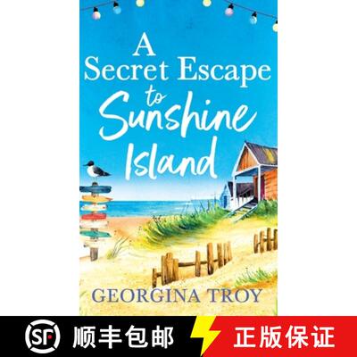 【3-4周达】Secret Escape to Sunshine Island: The BRAND NEW uplifting, sun-drenched read from Georgina... [9781804260395]