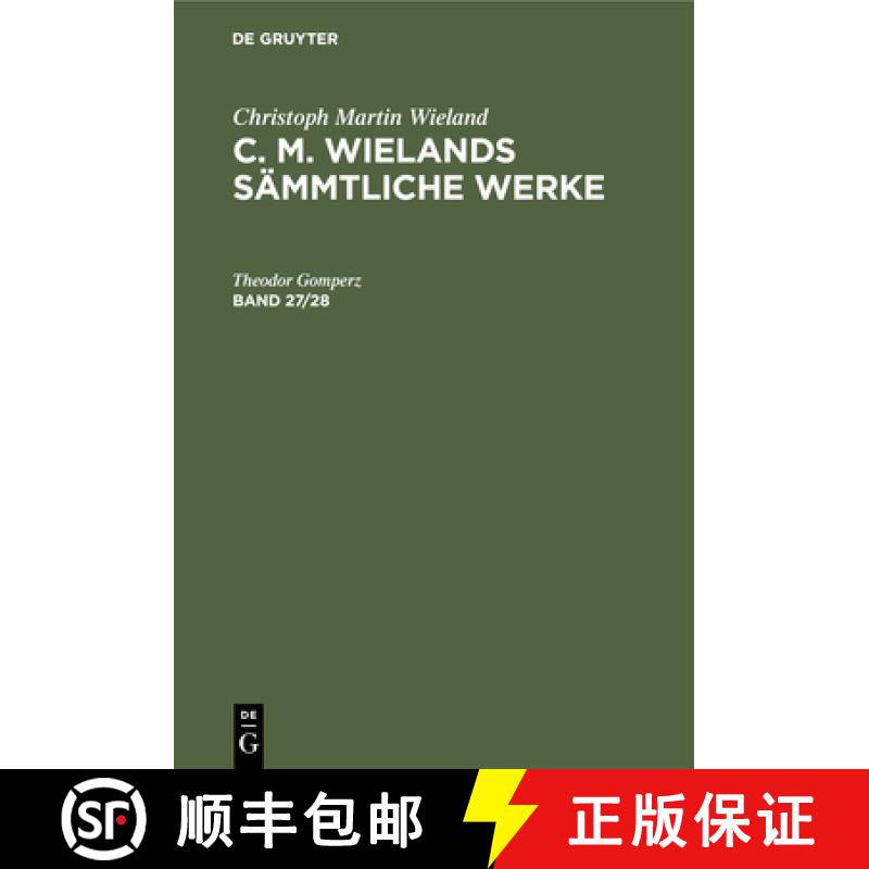 【3-4周达】Christoph Martin Wieland: C. M. Wielands Sämmtliche Werke. Band 27/28 [9783112365359]
