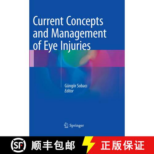 【3-4周达】Current Concepts and Management of Eye Injuries [9781447174004]
