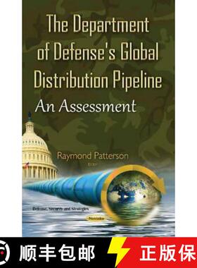 【3-4周达】The Department of Defense's Global Distribution Pipeline: An Assessment [9781634832670]