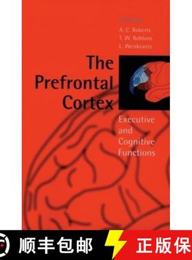 【3-4周达】The Prefrontal Cortex: Executive and Cognitive Functions [9780198524410]