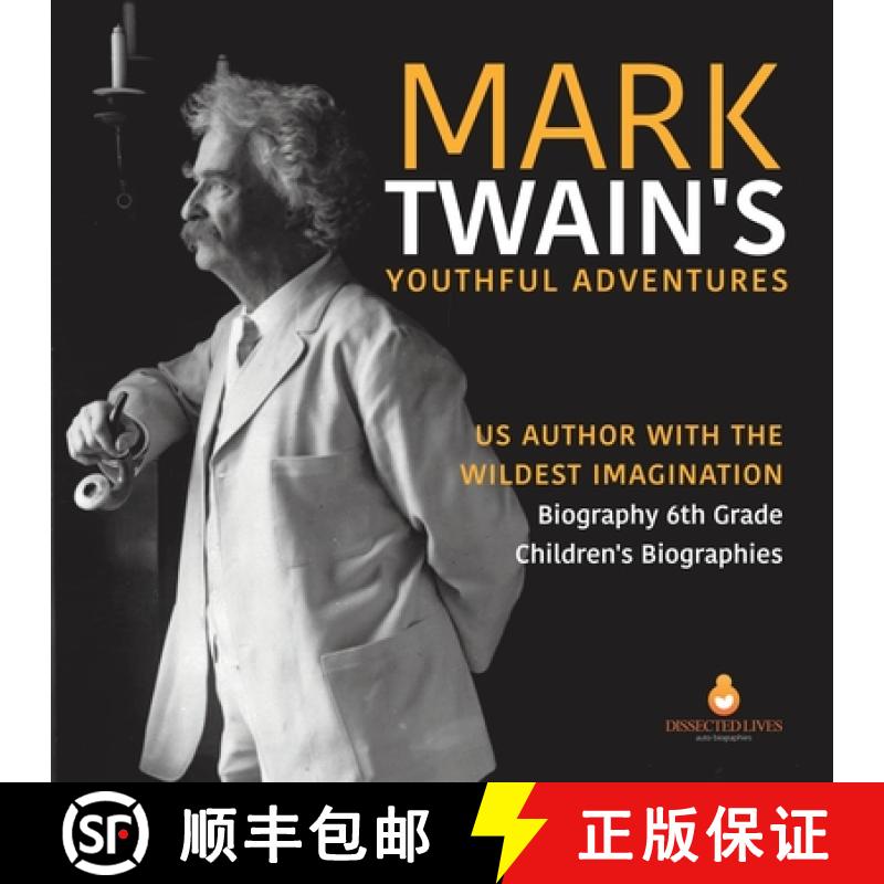 【3-4周达】Mark Twain's Youthful Adventures | US Author with the Wildest Imagination | Biography 6th ... [9781541950924]