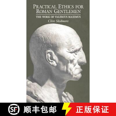 【3-4周达】精装 Practical Ethics for Roman Gentlemen: The Works of Valerius Maximus [9780859894777]
