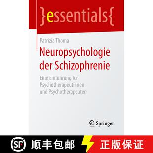 【3-4周达】Neuropsychologie der Schizophrenie : Eine Einführung für Psychotherapeutinnen und Psycho... [9783658257354]