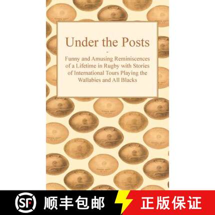 【3-4周达】Under the Posts - Funny and Amusing Reminiscences of a Lifetime in Rugby with Stories of I... [9781447437062]