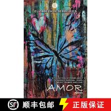 【2-3周达】Amor: A Collection of Poems About Struggle, Survival, Tears, Smiles, Triumph, and Love. [9781504323161]