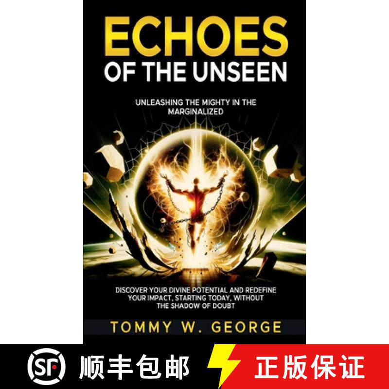 【3-4周达】Echoes of the Unseen: Unleashing the Mighty in the Marginalized [9798224963898]