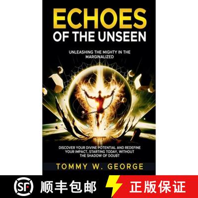 【3-4周达】Echoes of the Unseen: Unleashing the Mighty in the Marginalized [9798224963898]