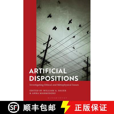 【3-4周达】Artificial Dispositions: Investigating Ethical and Metaphysical Issues [9781350336155]