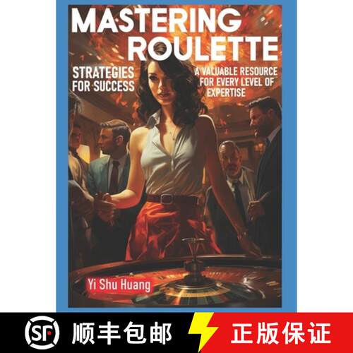 【3-4周达】Mastering Roulette: Strategies for Success: A valuable resource for every level of expertise [9780646887395]
