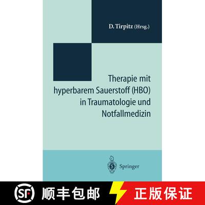 【3-4周达】Therapie mit hyperbarem Sauerstoff (HBO) in der Traumatologie und Notfallmedizin: Symposiu... [9783540589105]