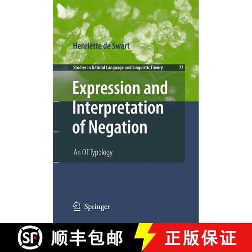 【3-4周达】Expression and Interpretation of Negation : An OT Typology [9789400731189]