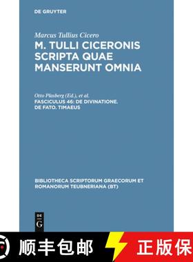 【3-4周达】M. Tulli Ciceronis scripta quae manserunt omnia, Fasc 46, De divinatione. De fato. Timaeus [9783598712227]