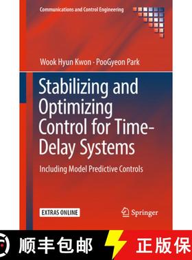 【3-4周达】Stabilizing and Optimizing Control for Time-Delay Systems: Including Model Predictive Cont... [9783319927039]