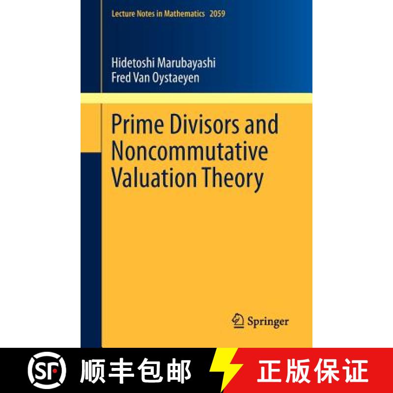 【3-4周达】Prime Divisors and Noncommutative Valuation Theory [9783642311512]