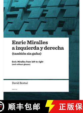 预订 Enric Miralles from Left to Right (and without Glasses) [9788461369348]