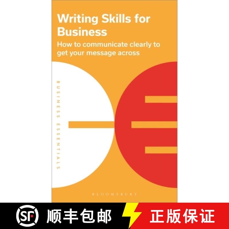 【3-4周达】Writing Skills for Business: How to Communicate Clearly to Get Your Message Across [9781399402132]