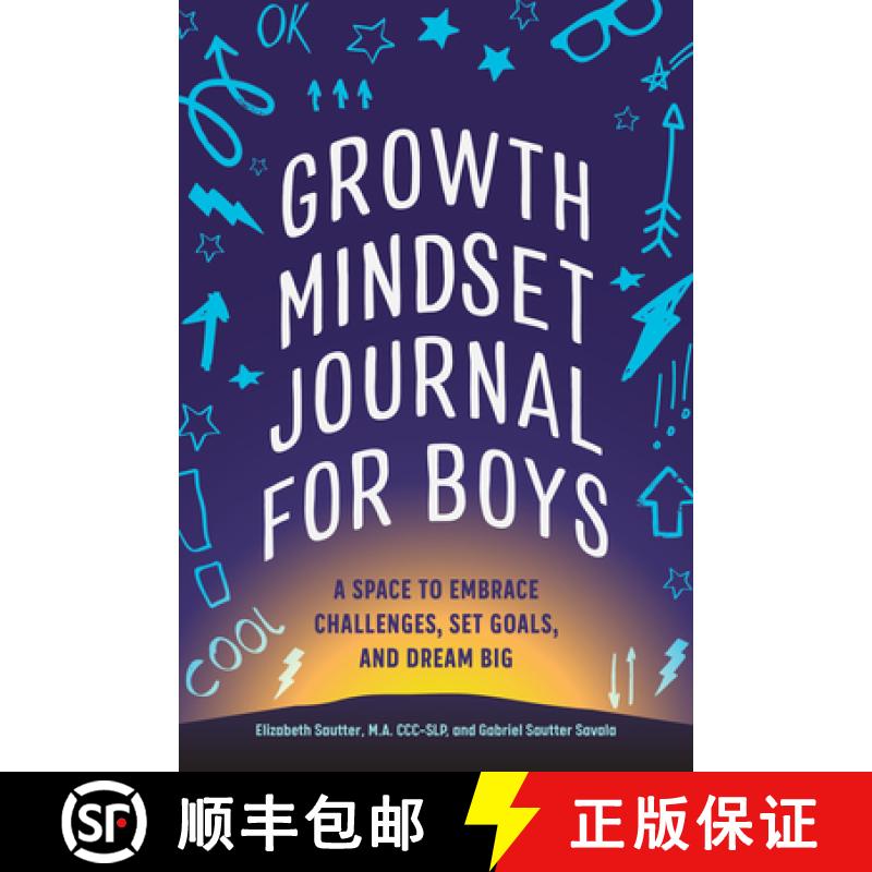 【3-4周达】Growth Mindset Journal for Boys: A Space to Embrace Challenges, Set Goals, and Dream Big [9781648769894]