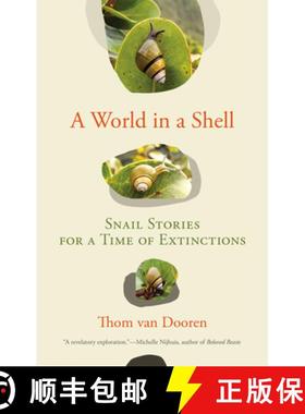 【3-4周达】A World in a Shell: Snail Stories for a Time of Extinctions [9780262547345]