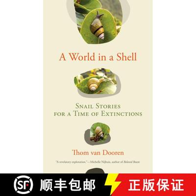 【3-4周达】A World in a Shell: Snail Stories for a Time of Extinctions [9780262547345]