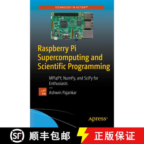 【3-4周达】Raspberry Pi Supercomputing and Scientific Programming : MPI4PY, NumPy, and SciPy for Enth... [9781484228777]