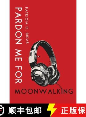 【3-4周达】Pardon Me for Moonwalking [9781963115574]