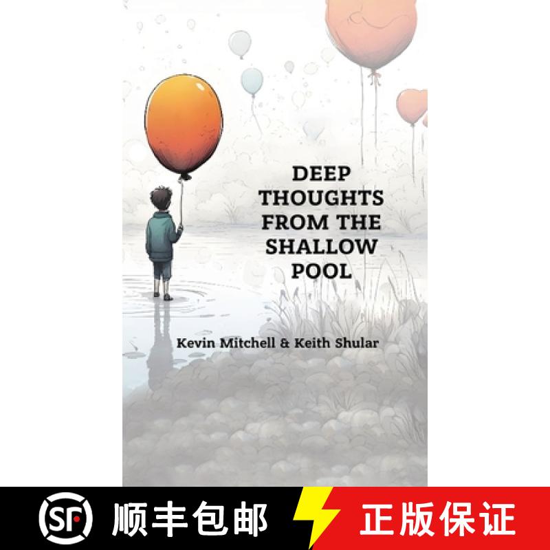 【2-3周达】Deep Thoughts from the Shallow Pool [9781966239451]